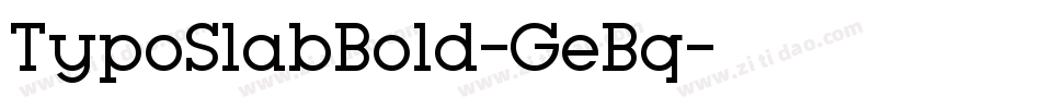TypoSlabBold-GeBq字体转换