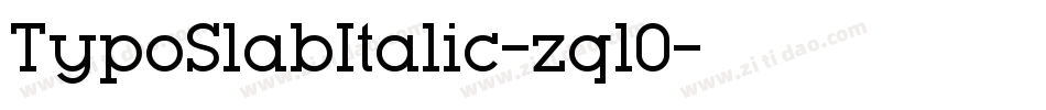 TypoSlabItalic-zql0字体转换