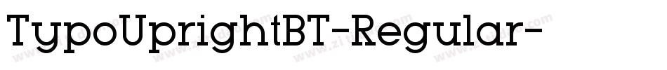 TypoUprightBT-Regular字体转换