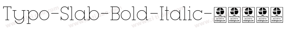 Typo-Slab-Bold-Italic字体转换