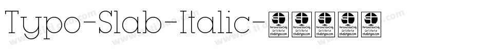 Typo-Slab-Italic字体转换