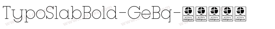 TypoSlabBold-GeBq字体转换