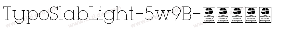 TypoSlabLight-5w9B字体转换