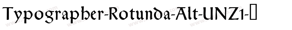 Typographer-Rotunda-Alt-UNZ1字体转换