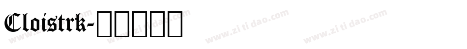 Cloistrk字体转换