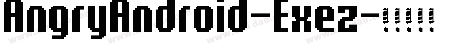 AngryAndroid-Exez字体转换