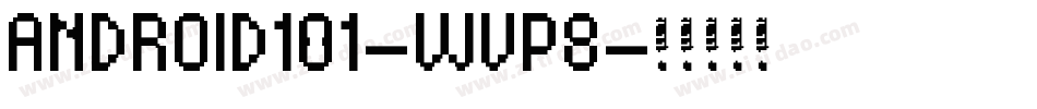 Android101-wVp8字体转换