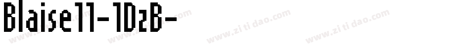 Blaise11-1DzB字体转换