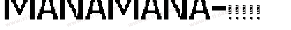 MANAMANA字体转换