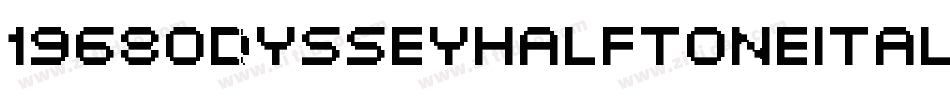 1968OdysseyHalftoneItalic-zPLX字体转换