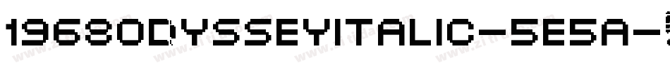 1968OdysseyItalic-5e5a字体转换