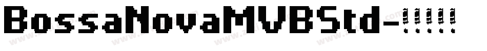 BossaNovaMVBStd字体转换