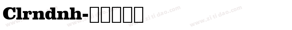 Clrndnh字体转换