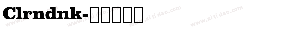 Clrndnk字体转换