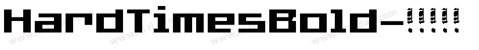 HardTimesBold字体转换