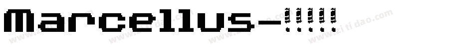 Marcellus字体转换