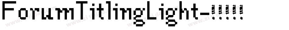 ForumTitlingLight字体转换