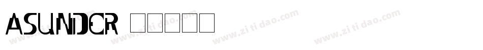 ASUNDER字体转换