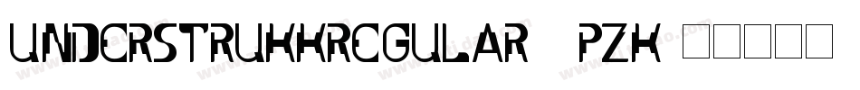 UnderstrukkRegular-4pZK字体转换