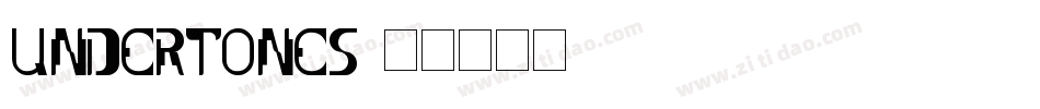 Undertones字体转换
