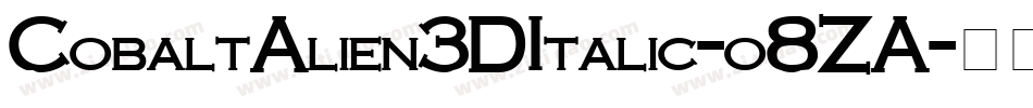 CobaltAlien3DItalic-o8ZA字体转换