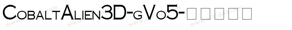 CobaltAlien3D-gVo5字体转换