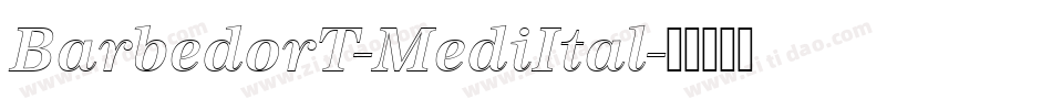BarbedorT-MediItal字体转换