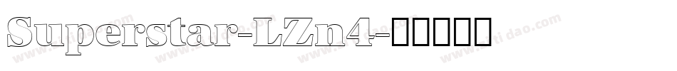 Superstar-LZn4字体转换