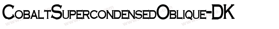 CobaltSupercondensedOblique-DKx3字体转换