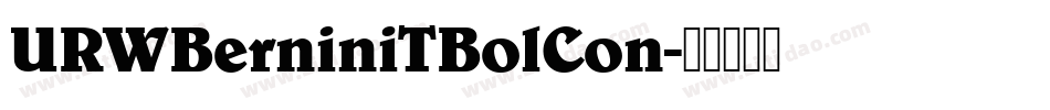 URWBerniniTBolCon字体转换