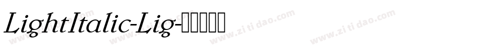 LightItalic-Lig字体转换