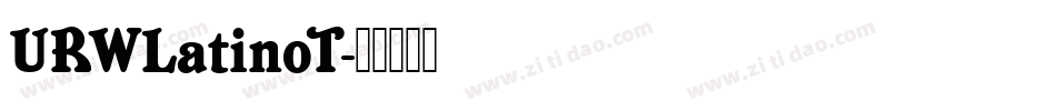 URWLatinoT字体转换