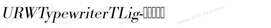 URWTypewriterTLig字体转换