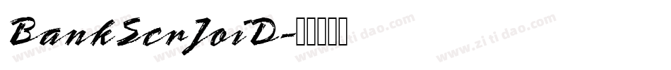 BankScrJoiD字体转换