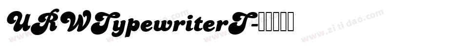 URWTypewriterT字体转换