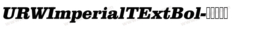 URWImperialTExtBol字体转换