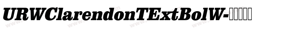 URWClarendonTExtBolW字体转换