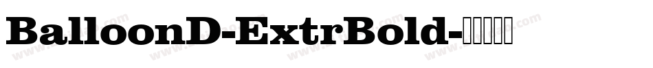 BalloonD-ExtrBold字体转换