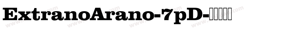 ExtranoArano-7pD字体转换