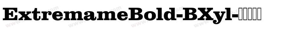 ExtremameBold-BXyl字体转换