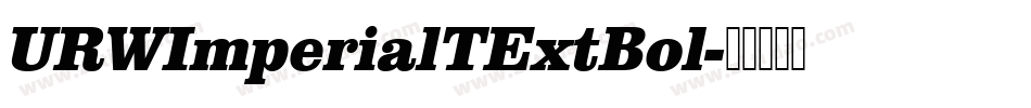 URWImperialTExtBol字体转换