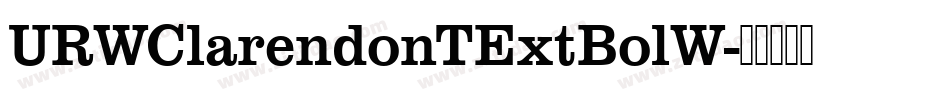 URWClarendonTExtBolW字体转换