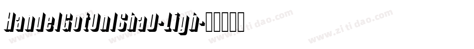 HandelGotOnlShaD-Ligh字体转换