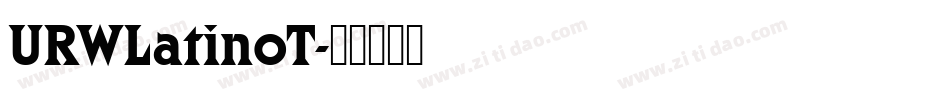URWLatinoT字体转换