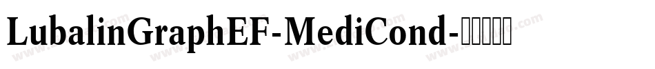 LubalinGraphEF-MediCond字体转换