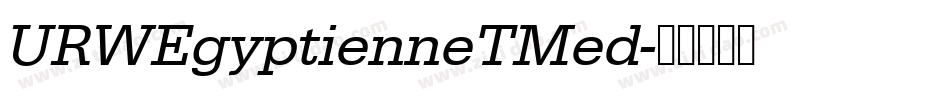 URWEgyptienneTMed字体转换
