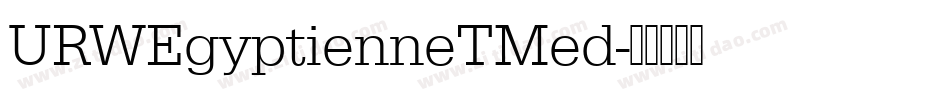 URWEgyptienneTMed字体转换