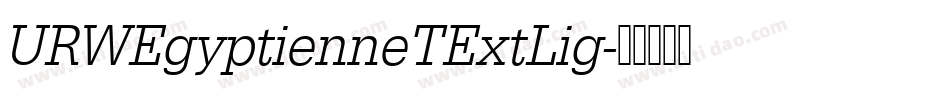 URWEgyptienneTExtLig字体转换