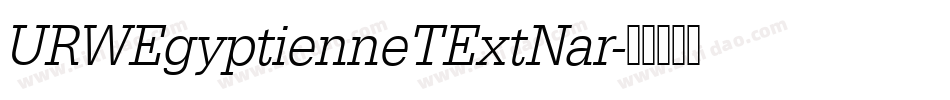 URWEgyptienneTExtNar字体转换