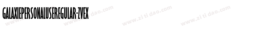 GalaxiePersonalUseRegular-ZVEXZ字体转换